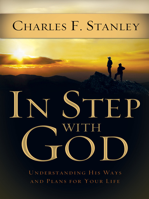 Title details for In Step With God by Charles F. Stanley - Available